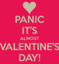 panic-it-s-almost-valentine-s-day